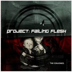 Project: Failing Flesh : The Conjoined